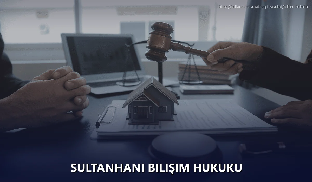 Sultanhanı Bilişim Hukuku
