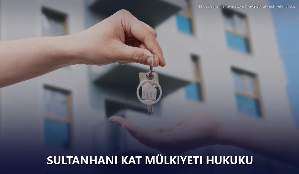 Sultanhanı Kat Mülkiyeti Hukuku
