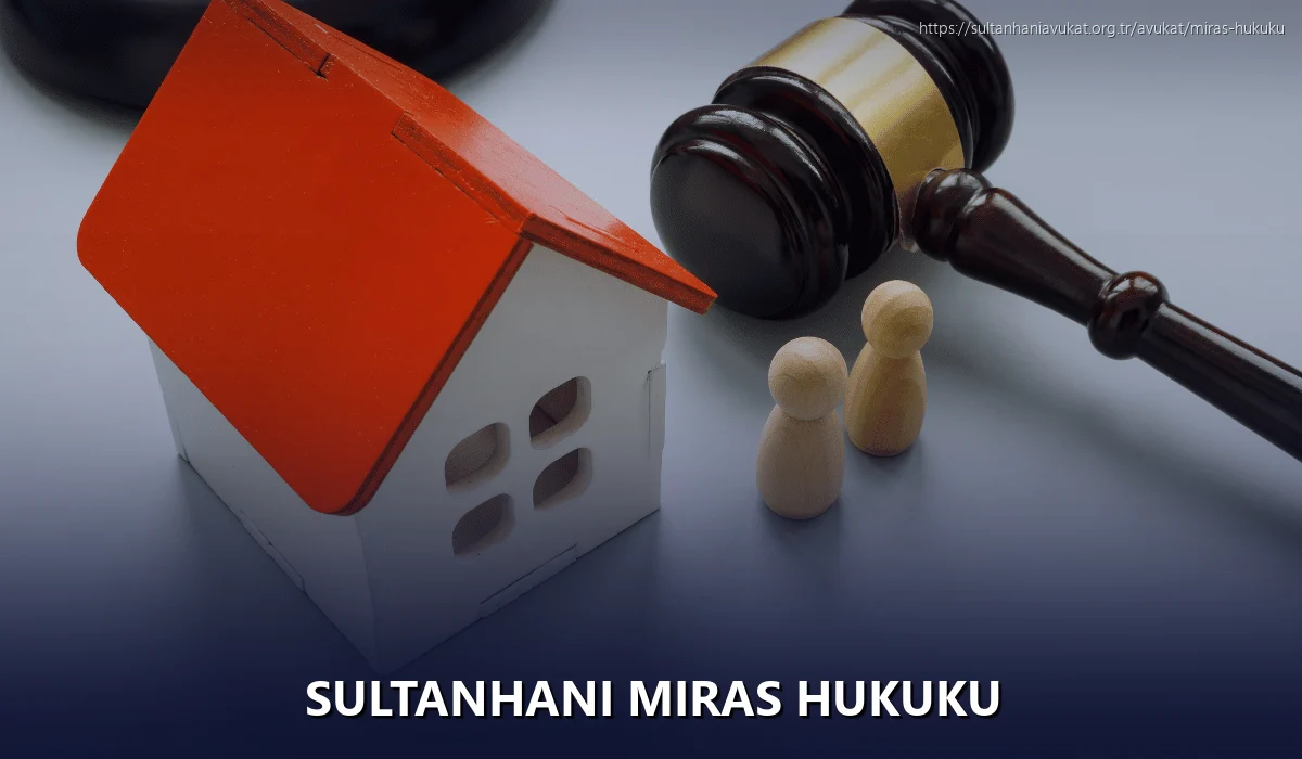 Sultanhanı Miras Hukuku