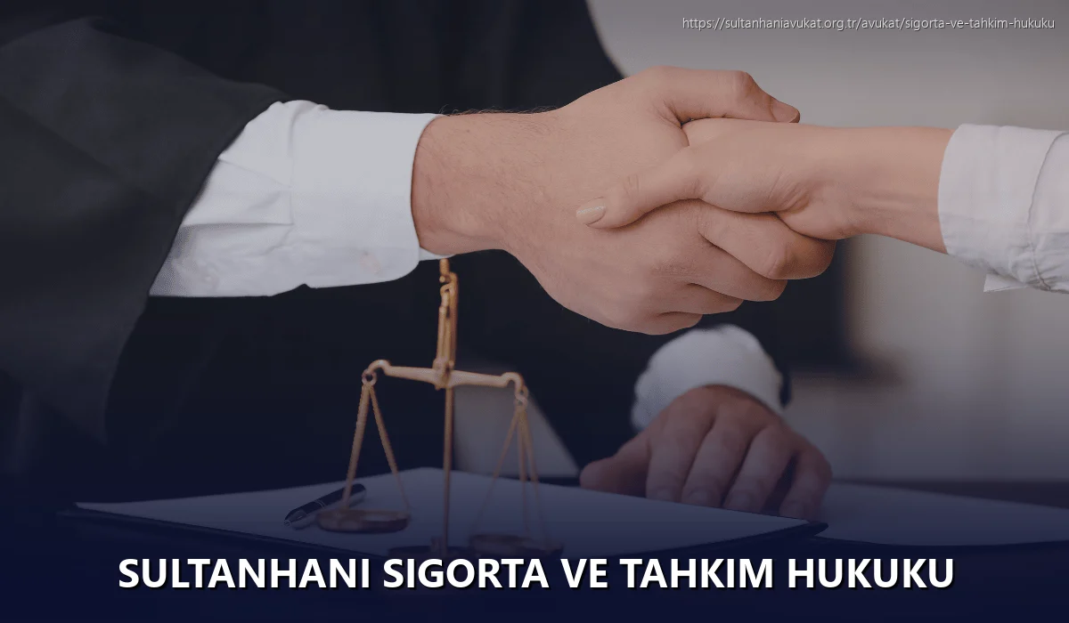 Sultanhanı Sigorta ve Tahkim Hukuku